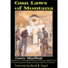 Gun Laws Of Montana Book -Online Angling Store 1397477 800 auto